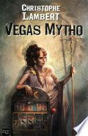Télécharger le livre libro Vegas Mytho